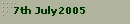 7th July2005